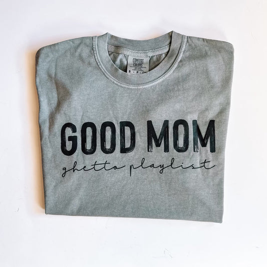 Good Mom | Comfort Color Tee- Grey