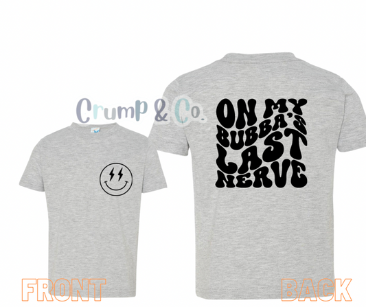 On my Bubba's Last Nerve | Grey Pocket Graphic T-shirt